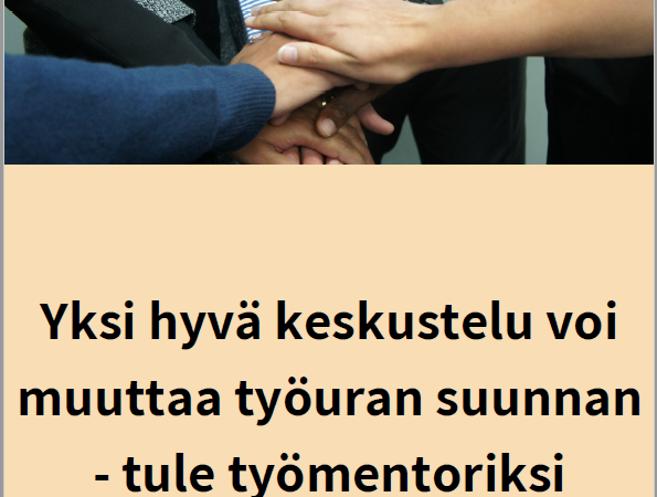 Yksi hyvä keskustelu voi muuttaa työuran suunnan- tule työmentoriksi Adapteri-hankkeeseen